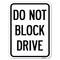 Signmission Do Not Block Drive Heavy-Gauge Aluminum Rust Proof Parking Sign, 18" x 24", A-1824-24183 A-1824-24183 - alternate 1